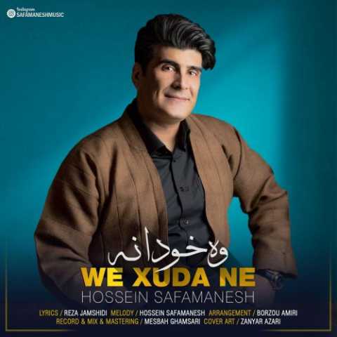 Hossein Safamanesh We Khuda Na